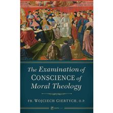 THE EXAMINATION OF CONSCIENCE OF MORAL THEOLOGY